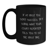 Funny Court Reporter Quote Mug Gifts for Him from Family, Black Coffee Mug, Christmas Unique - Main
